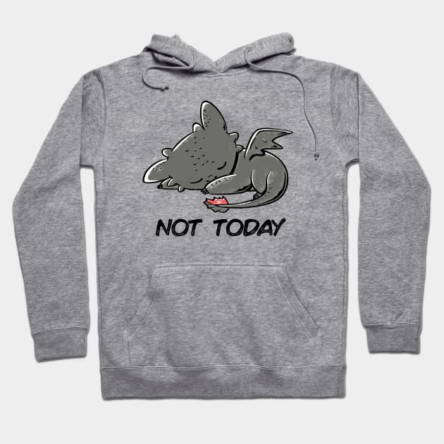 Not Today (Light) Hoodie by eduely